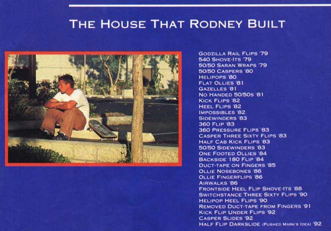 'The House That Rodney Built' – A World Industries advert featuring a photo of Rodney Mullen complimented by a list of his contributions to skateboard trick progression | NBD Archive Interview | Slam City Skates