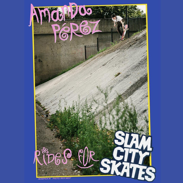 Amanda Perez is welcomed to the Slam City Skates team in this advert which appeared in Grey Skate mag